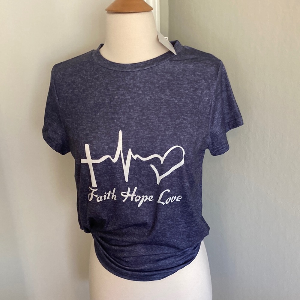 NWT Lightweight t-shirt Faith Hope Love size Small